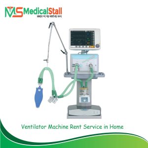 Ventilator Machine Rent Service in Home - Medical Stall